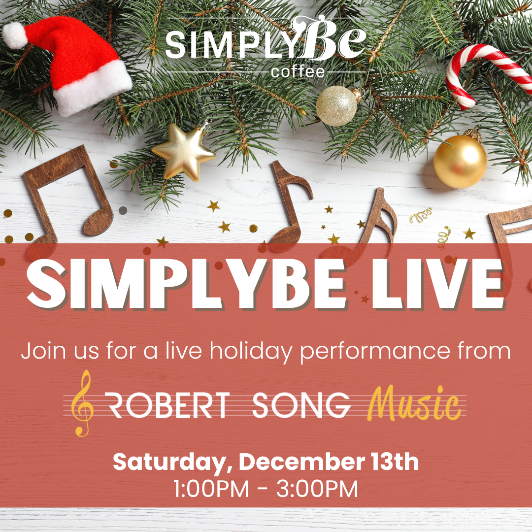 An event occurring at SimplyBe Coffee named SimplyBe LIVE! occurring on December 13 @ 1:00 pm at December 13 @ 1:00 pm