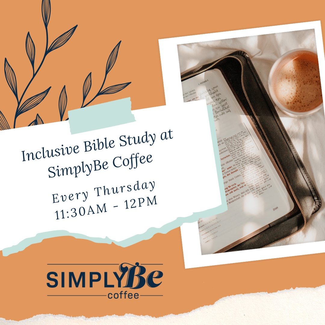 An event occurring at SimplyBe Coffee named Thursday Bible Study at SimplyBe occurring on May 28 @ 11:30 am at May 28 @ 11:30 am