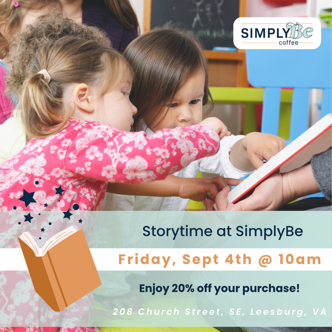 An event occurring at SimplyBe Coffee named Storytime at SimplyBe! occurring on September 4 @ 10:00 am at September 4 @ 10:00 am